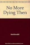 No more dying then