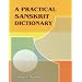 A Practical Sanskrit Dictionary
