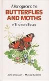 A handguide to the butterflies and moths of Britain and Europe