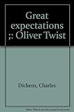Great expectations ; Oliver Twist