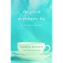 The Gift of an Ordinary Day: A Mother's Memoir