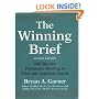 The Winning Brief: 100 Tips for Persuasive Briefing in Trial and Appellate Courts