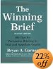 The Winning Brief: 100 Tips for Persuasive Briefing in Trial and Appellate Courts