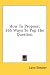 How To Propose: 365 Ways To Pop The Question