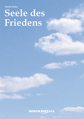 Seele des Friedens (German Edition)
