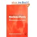 Routledge Philosophy GuideBook to Merleau-Ponty and Phenomenology of Perception (Routledge Philosophy Guidebooks)
