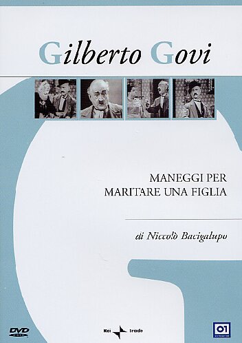 Maneggi Per Maritare Una Figlia