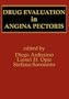 Drug Evaluation in Angina Pectoris (Developments in Cardiovascular Medicine)