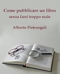 Come pubblicare un libro (senza farsi...