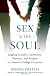 Sex and the Soul