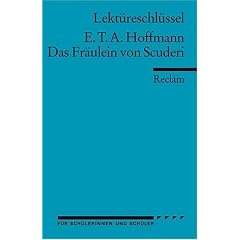 E. T. A. Hoffmann: Das Fr�ulein von Scuderi. Lekt�reschl�ssel