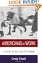 Americans at Work: A Cultural Guide to the Can-Do People