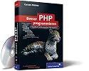Besser PHP programmieren: Handbuch professioneller PHP-Techniken