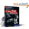Besser PHP programmieren: Handbuch professioneller PHP-Techniken (Galileo Computing) Besser PHP programmieren: Handbuch professioneller PHP-Techniken (Galileo Computing)