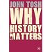 Why History Matters