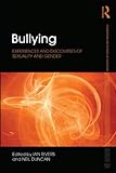 Bullying : experiences and discourses of sexuality and gender