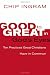 Good to Great in God's Eyes: 10 Practices Great Christians Have in Common