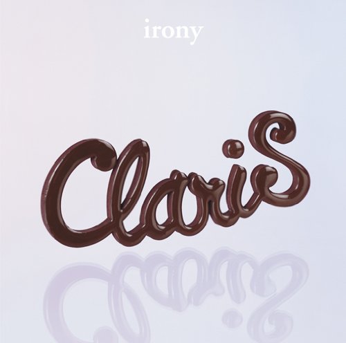 irony【初回生産限定盤】CD+DVD ClariS