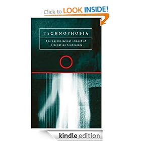 Technophobia: Psychological Impact of Information Technology