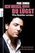 Ich wei�, dass du l�gst: Was Gesichter verraten