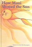 How Maui Slowed the Sun (Kolowalu Books)
