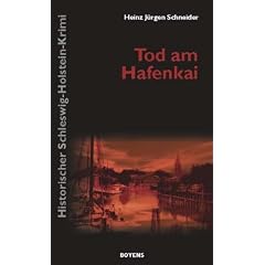 Tod am Hafenkai: Historischer Schleswig-Holstein-Krimi