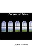 Our Mutual Friend
