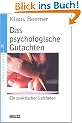 Das psychologische Gutachten: Ein praktischer Leitfaden (Beltz Taschenbuch / Psychologie)