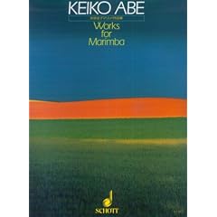 Keiko Abe Works for Marimba Keiko Abe Works for Marimba