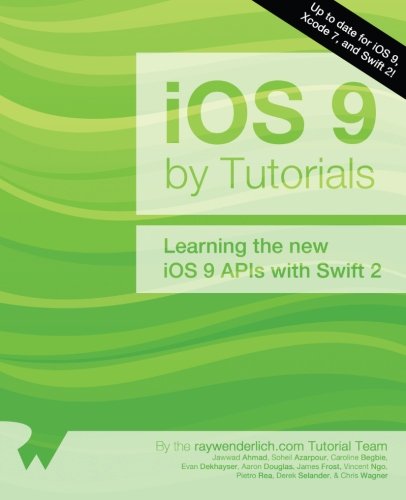 iOS 9 by Tutorials: Learning the new iOS 9 APIs with Swift 2
