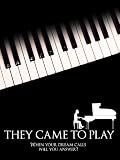 They Came to Play