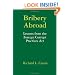 Bribery Abroad: Lessons from the Foreign Corrupt Practices Act