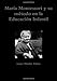 María Montessori y su método en la Educación Infantil (Spanish Edition)