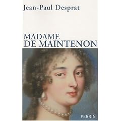Madame de Maintenon (1635-1719) : Ou le prix de la r�putation