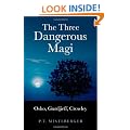 The Three Dangerous Magi: Osho, Gurdjieff, Crowley