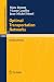 Optimal Transportation Networks: Models and Theory (Lecture Notes in Mathematics)