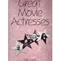 Great movie actresses