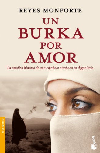 Un burka por amor: La emotiva historia de una Espanola atrapada en Afganistan