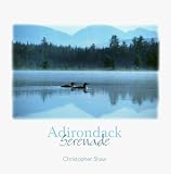 Adirondack Serenade by Christopher Shaw
