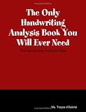 The Only Handwriting Analysis Book You Will Ever Need