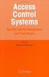 Access Control Systems: Security, Identity Management and Trust Models