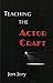 Teaching the Actor Craft