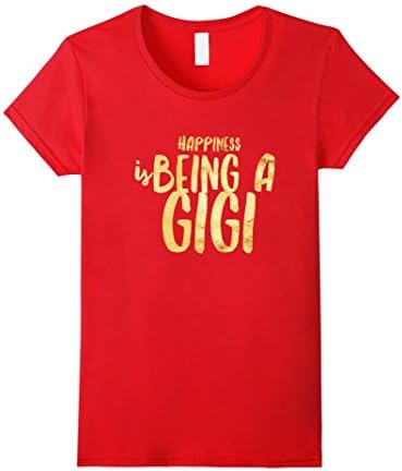 Women's HAPPINESS IS BEING A GIGI Tshirt: T-Shirt for Gigis &amp; Family Large Red