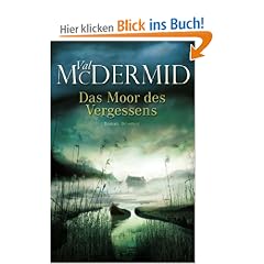 Das Moor des Vergessens: Roman