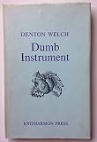 Dumb instrument : poems and fragments