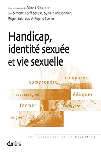Handicap, identité sexuée et vie sexuelle Handicap, identité sexuée et vie sexuelle