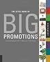 The Little Book of Big Promotions