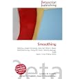 Smoothing: Statistics, Image Processing, Data Set, Pattern, Noise, Statistical Survey, Computer Vision, Moving Average,... by Lambert M. Surhone, Miriam T. Timpledon, and Susan F. Marseken
