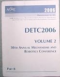 Review American Society of Mechanical Engineers  / 2006 Proceedings of the Asme International Design Engineering Technical Conferences and Computers and Information in Engineering Conference: 30th Annual Mechanisms and Robotics Conference