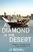 A Diamond in the Desert: Behind the Scenes in the World's Richest City